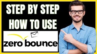 HOW TO USE ZERO BOUNCE (BEST EMAIL VALIDATOR)