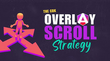 Angular CDK Overlay: Scroll strategies