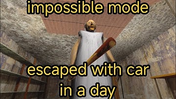 Granny Recaptured impossible Mode car escape