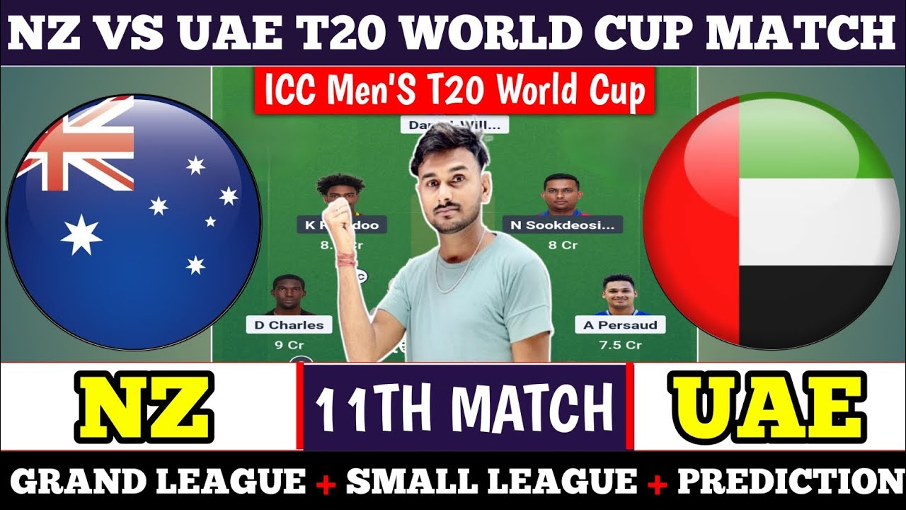 Nz vs Uae Dream11 Prediction , Nz vs Uae Match Prediction , Nz vs Uae , team of today match