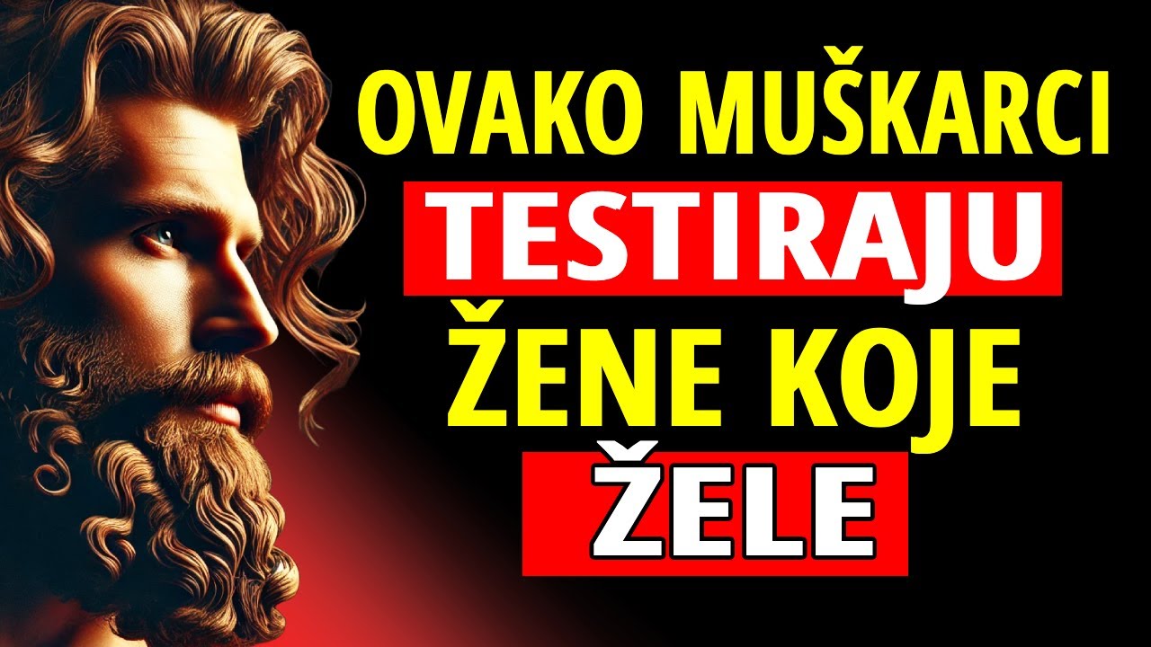 Muškarci Te Testiraju OVAKO Kad Su Zaljubljeni u Tebe | Stoicizam