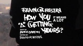 Brainorchestra - How You Getting Yours? (Official Video)