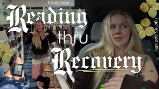I got my cast off & went to the library! 🏥🌧️ | reading thru recovery ep. 4