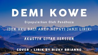 DEK AKU BALI AREP NEPATI JANJI (LIRIK TIKTOK) - DEMI KOWE ~