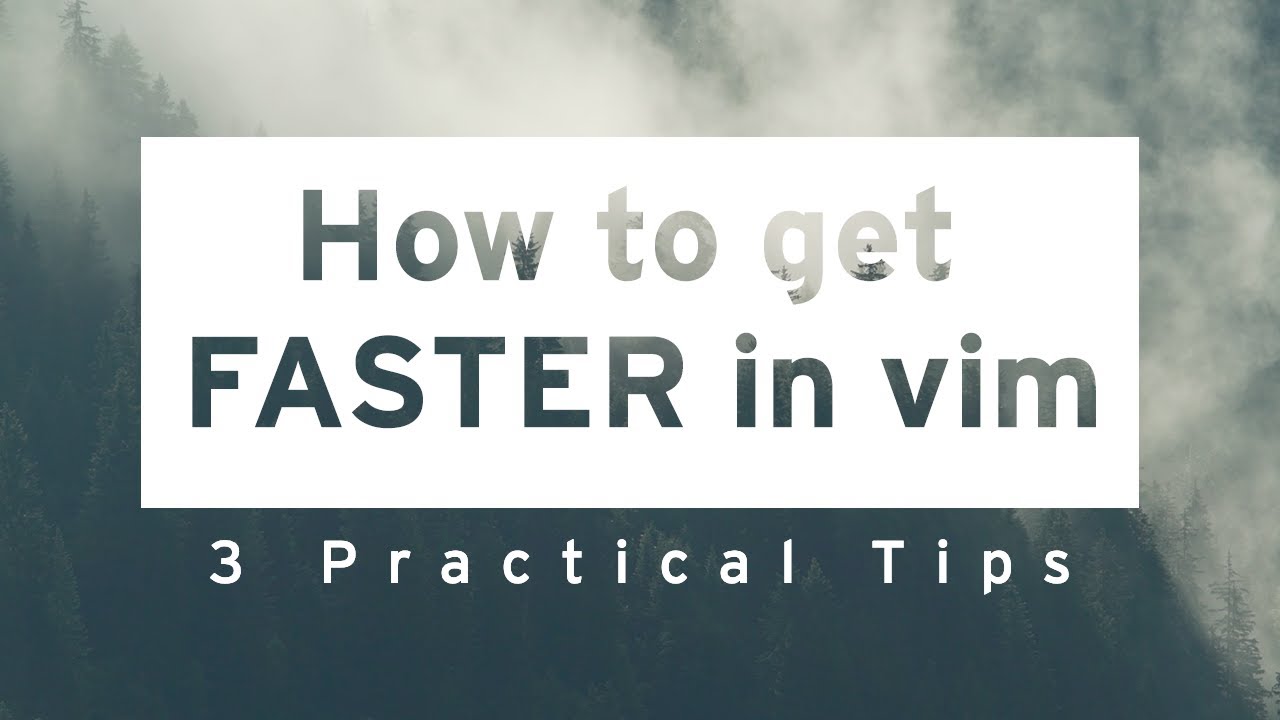3 tips to get faster in vim or neovim - YouTube