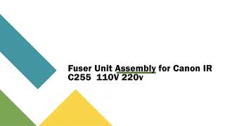 Fuser Unit Assembly for Canon IR C255  110V 220v bay / Купить