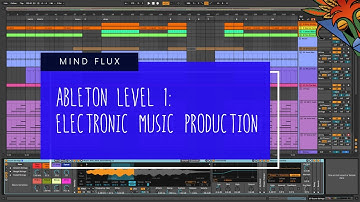 Ableton Level 1: Electronic Music Production Course