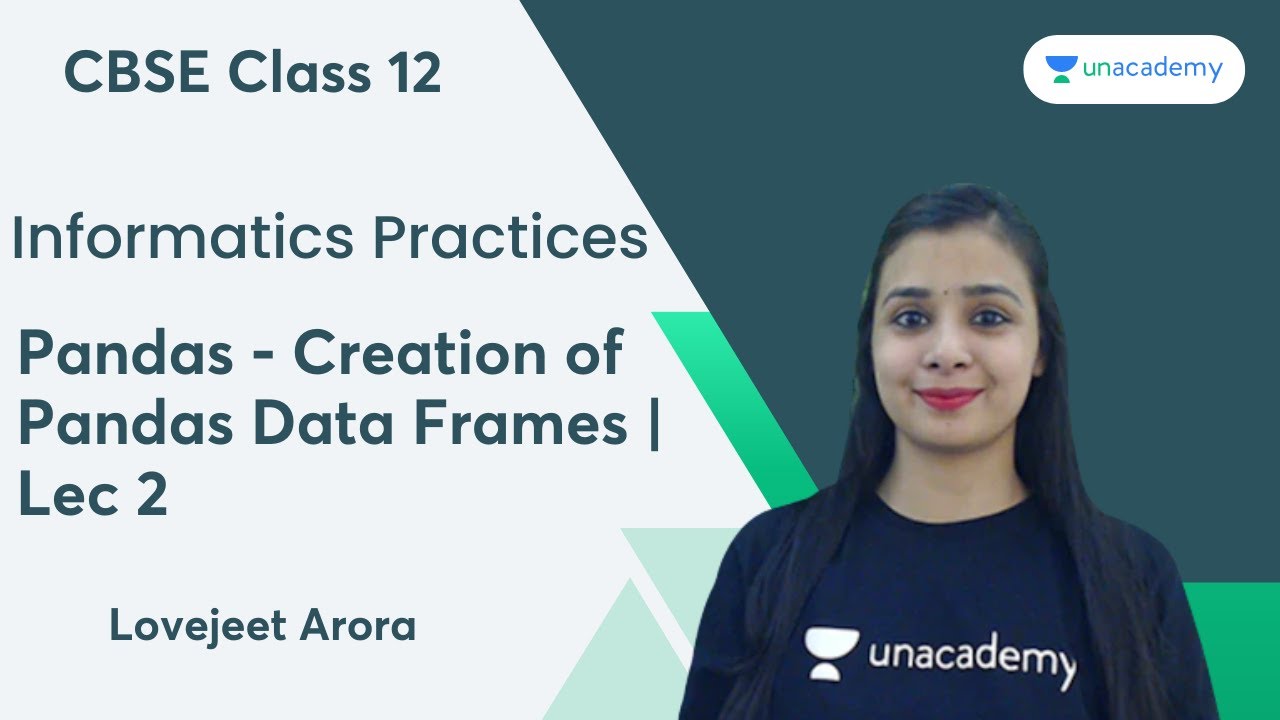 Pandas - Creation of Pandas Data Frames | Lec 2 - YouTube