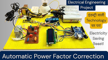 Automatic Power Factor Correction Project क्या है? | Arduino आधारित APFC Project Explained