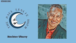 Hechter Ubarry Interview on The Paul Leslie Hour Wealth