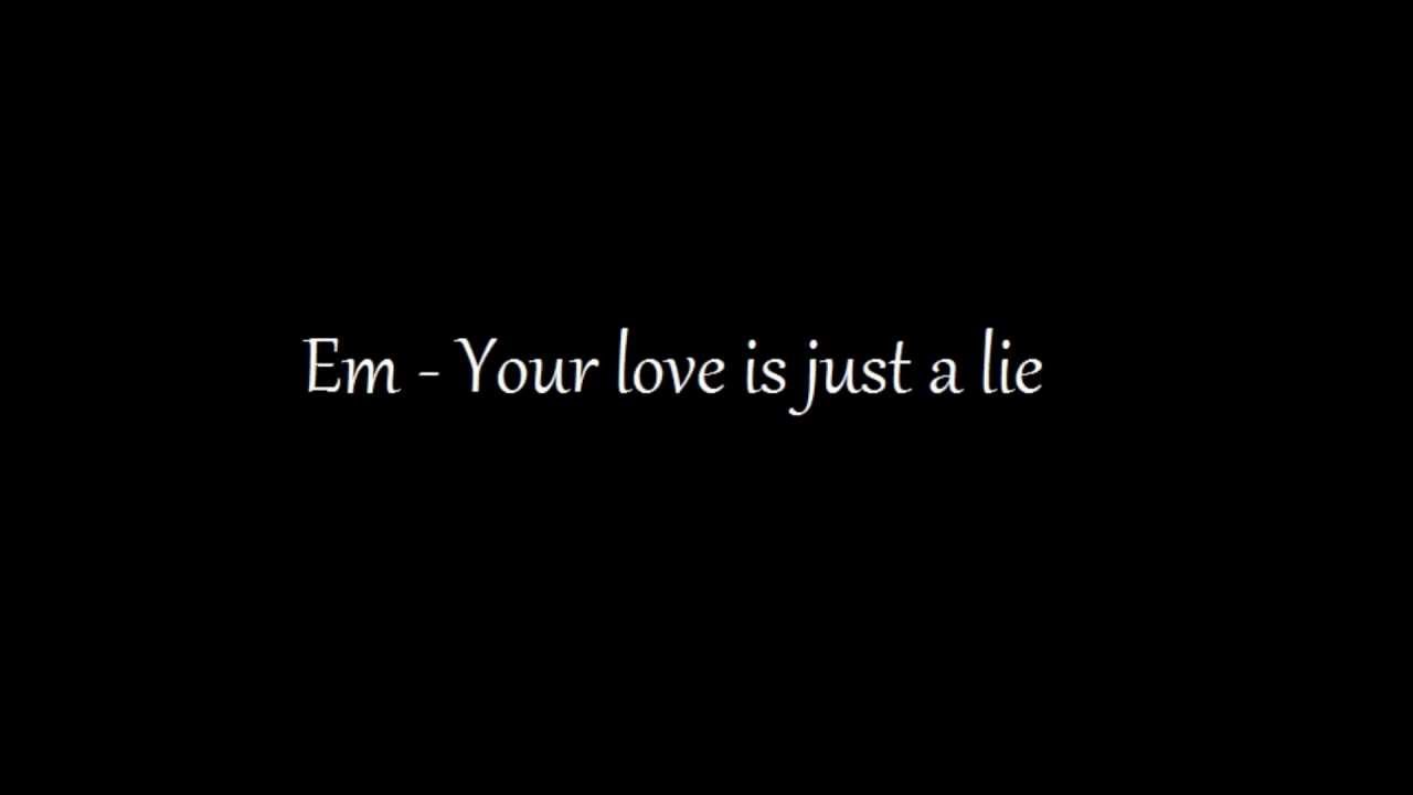 Your Love is Just a Lie