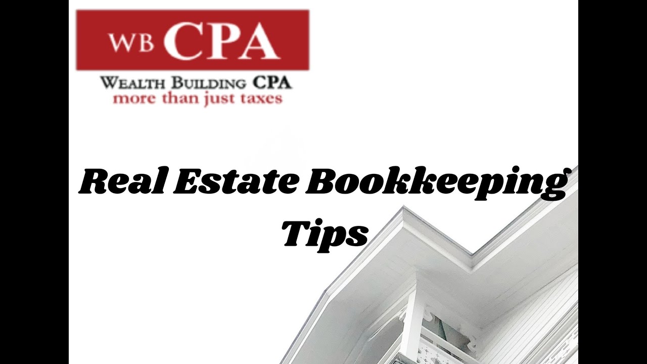 Real Estate Bookkeeping Tips 101 YouTube