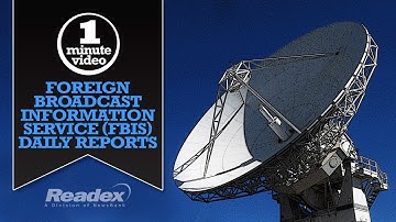 1-MINUTE VIDEO Foreign Broadcast Information Service (FBIS) Daily Reports