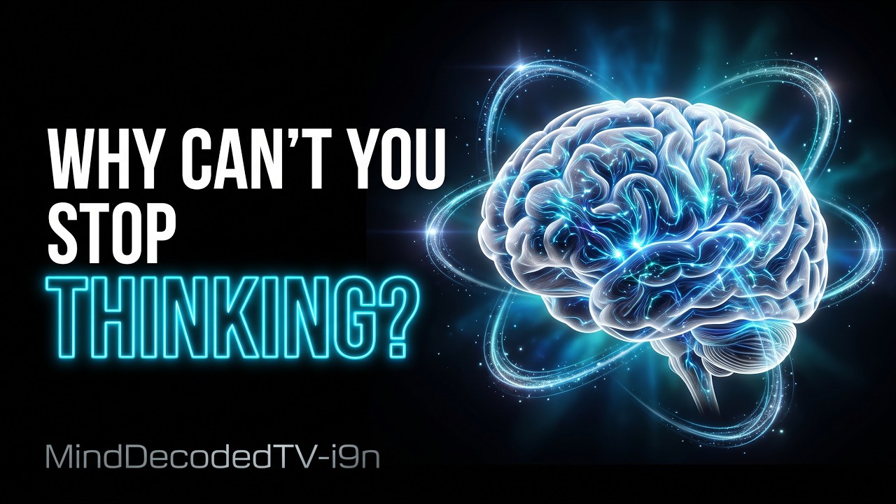 Why You Can't Stop Overthinking 🧠 | The Science Behind Your Brain - YouTube