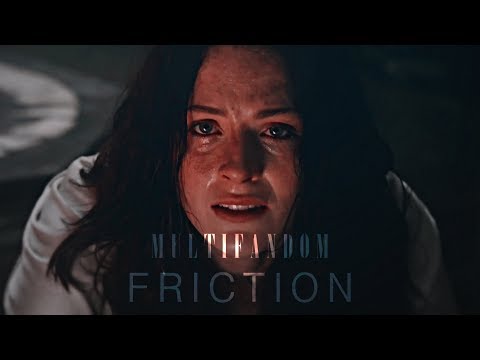 Multifandom || Friction [PREVIEW]