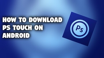 How To Download Photoshop Touch On Android | 100% Working | With Proof