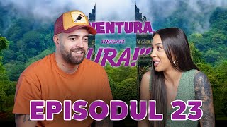 Aventura, strigati: URA! - Episodul 23