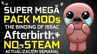 SUPER MEGA PACK TBOI: Afterbirth  |  100 MODs | MEGA