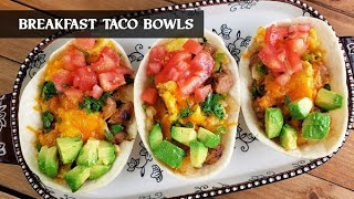Breakfast Taco Bowls | Sausage, Egg, and Cheese Topped with Your Favorite Taco Fillings!