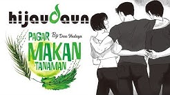 Hijau Daun - Pagar Makan Tanaman (Official Video Lyric)  - Durasi: 3:42. 