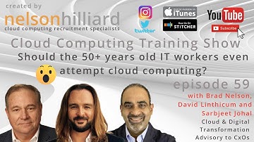 Ep 59 Training Show Featuring Sarbjeet Johal #CloudComputing Nelson Hilliard with David Linthicum