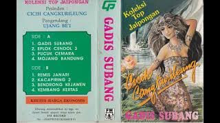 Cicih Cangkurileung - Gadis Subang