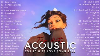 Beautiful Music Acoustic 2022 🎶 Top English Acoustic Cover Of All Time Of Popular Songs