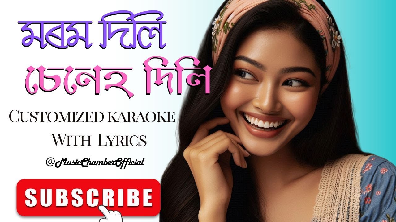 Morom Dili Seneh Dili Assamese Karaoke With Lyrics