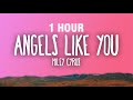 1 hour miley cyrus  angels like you