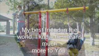 Prayer for a Friend ~Casting Crowns w/ lyrics~