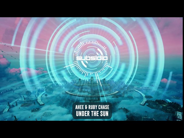 AHEE & Ruby Chase - Under The Sun | Subsidia accordi