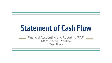 Cash Flow Statement  Multiple Choice Questions with Answers for Practice (Conceptual) CPA FAR 2022