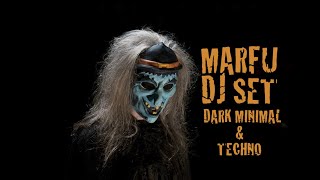 MARFU DARK MINIMAL & TECHNO DJ SET 3 OTTOBRE 2022