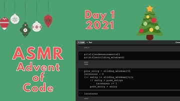 ASMR Coding: Solving Python Puzzles (Advent of Code 21 - Day  1)