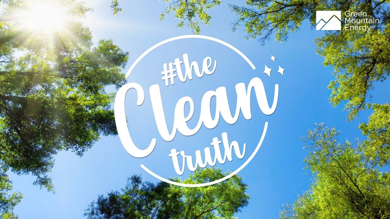 Green Mountain Energy The Clean Truth YouTube