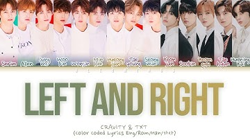 [Request #46] How Would CRAVITY & TXT Sing - "Left & Right" (Color Coded Eng/Rom/Han/가사)