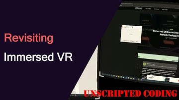 Coding in VR? We revisit Immersed VR and come out IMPRESSED!!! | Unscripted Coding