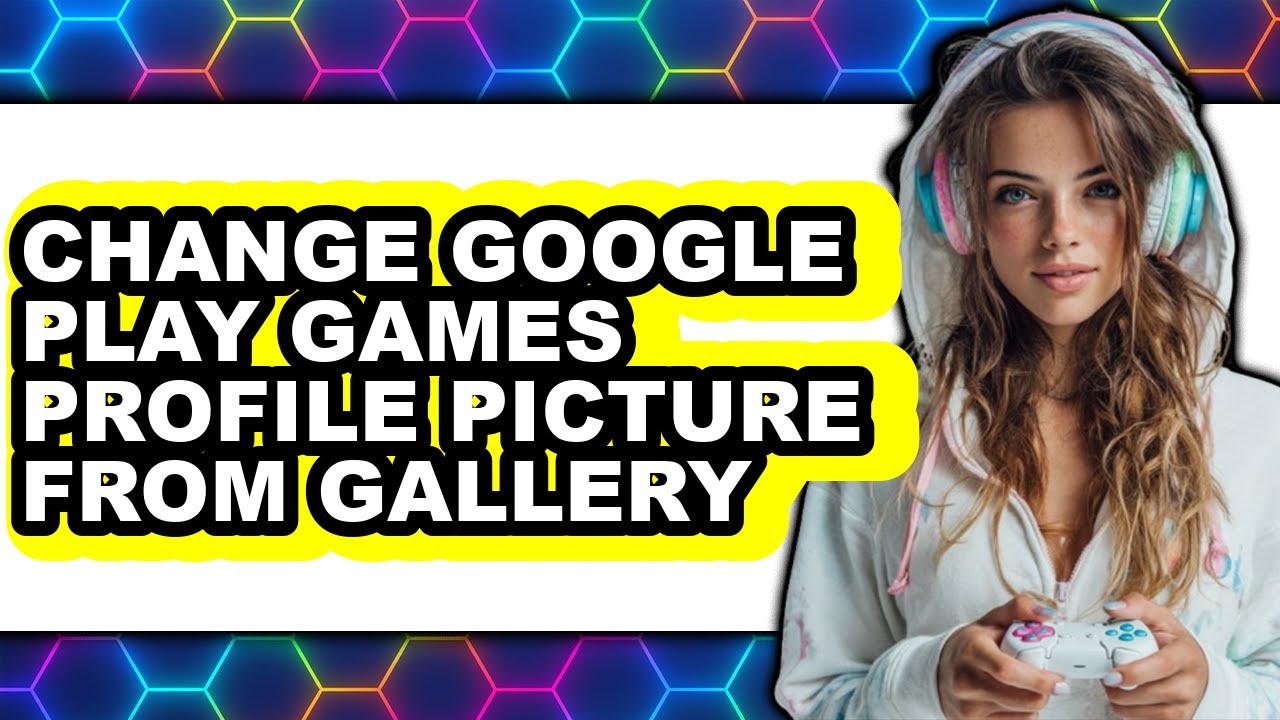 How to Change Google Play Games Profile Picture from Gallery (full ...