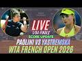 Jasmine Paolini Vs Dayana Yastremska | WTA French Open 2026 1/64-Finals | Live Score Update