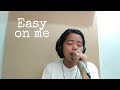 Easy on me by Adele | Geramie's acoustic cover