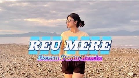 Lagu Dansa Portu REU MERE Remix Terbaru 2025 Bang Kris Remixer
