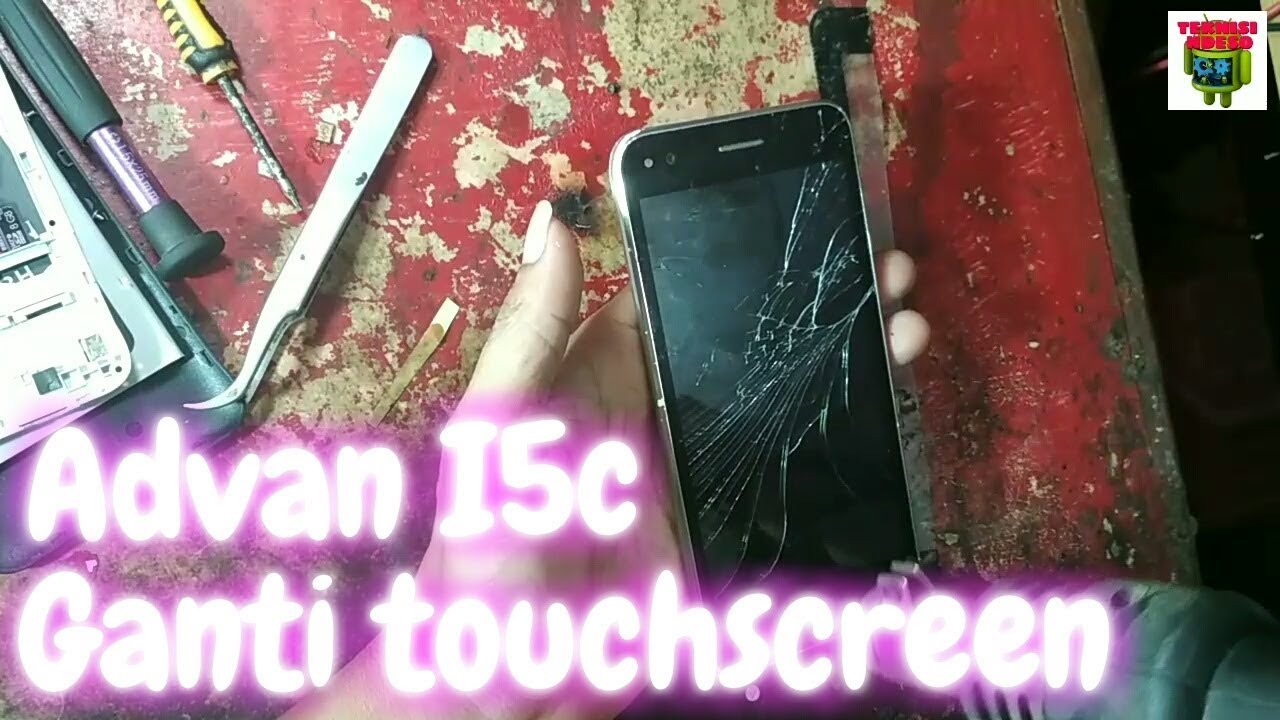 Advan I5c ganti touchscreen