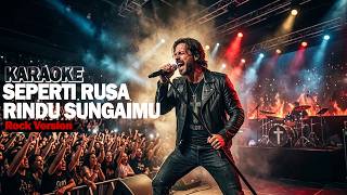 KARAOKE SEPERTI RUSA RINDU SUNGAIMU - Rock Version