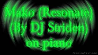 Mako resonate By Dj Striden On Piano