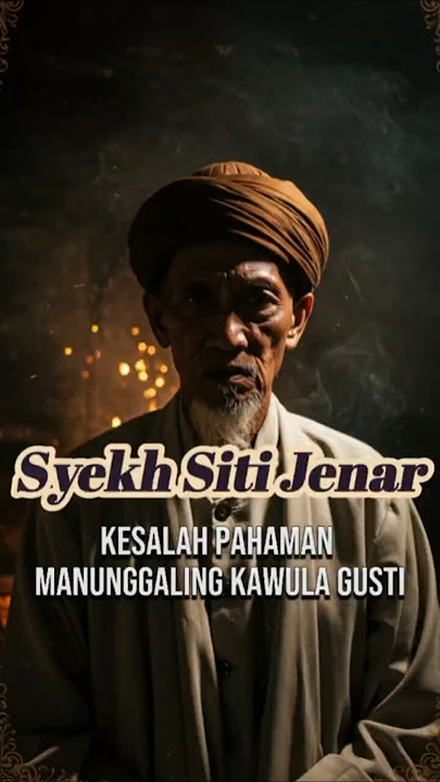 Kesalahan Fatal dalam Memahami Manunggaling Kawula Gusti | Syekh Siti Jenar#shorts #motivation