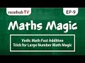 Vedic math fast addition trick for large number math magic ep9 hindi