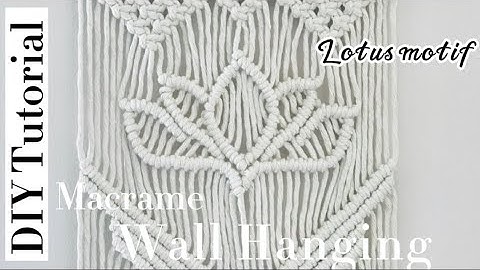 Macrame Lotus Wall Hanging Tutorial / Macrame Pattern