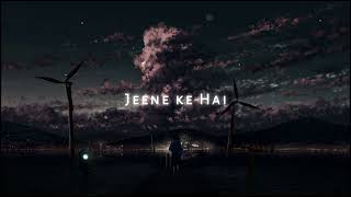 Jeene Ke Hai Chaar Din [ Slowed + Reverb ] ⚡