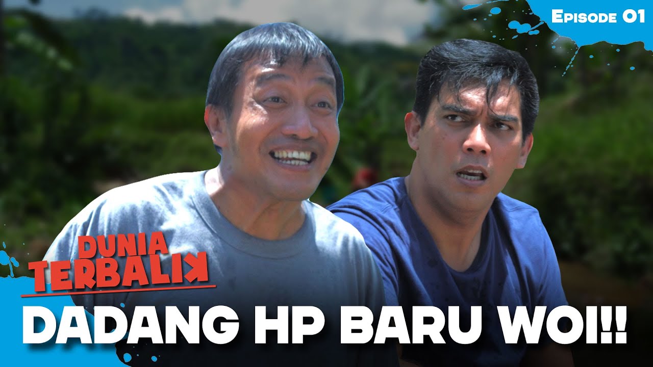 Kabar Baru Kang Dadang Punya Hp Baru | DUNIA TERBALIK | EPS 1 (1/5)