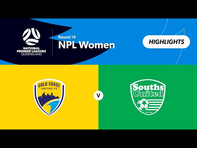NPL Women Round 19 - Gold Coast United vs Souths Strikers Highlights